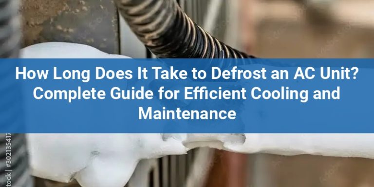 How Long Does It Take To Defrost Ac Unit